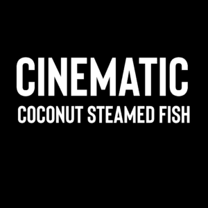 Cinematic Coconut Steamed Fish